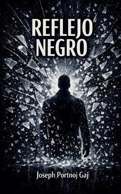 Reflejo Negro - Joseph Portnoj Gaj - cover