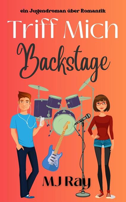 Triff mich Backstage - MJ Ray - ebook