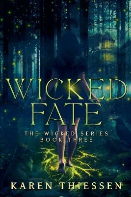 Wicked Fate - Karen Thiessen - cover
