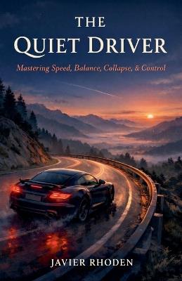 The Quiet Driver - Javier Rhoden - cover
