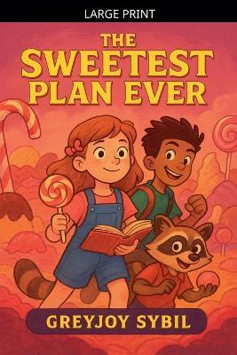 The Sweetest Plan Ever - Greyjoy Sybil - cover