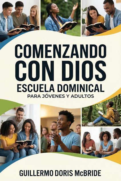 Comenzando con Dios: Escuela Dominical