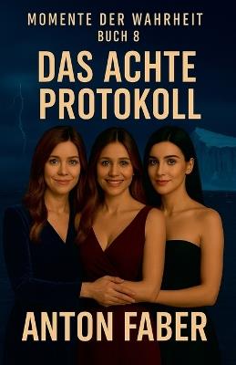 Das Achte Protokoll - Anton Faber - cover