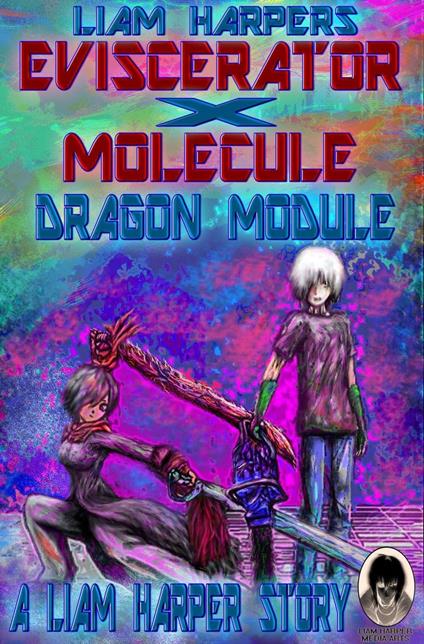 Eviscerator X Molecule: Dragon Module.