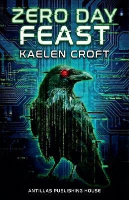 Zero Day Feast - Kaelen Croft - cover