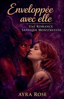 Enveloppée avec elle - Ayra Rose - cover