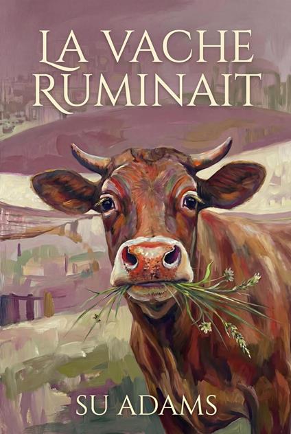 La Vache Ruminait