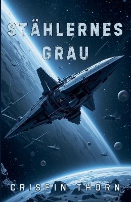 Stählernes Grau - Crispin Thorn - cover