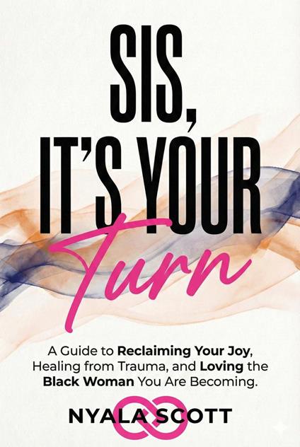 Sis, It’s Your Turn
