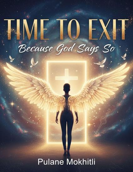 Time to Exit “Because God Says So”