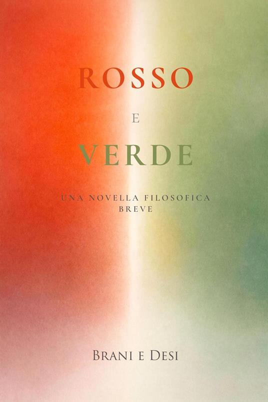 Rosso e Verde - Brani,Desi - ebook
