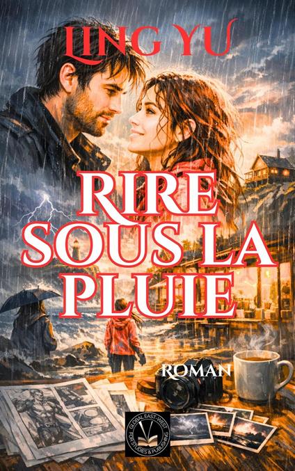 Rire sous la pluie - Ling Yu - ebook