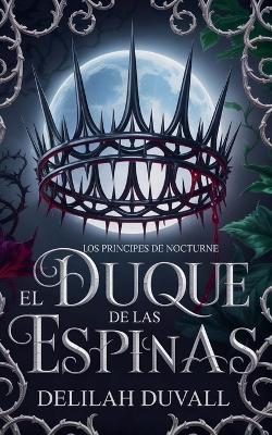 El Duque de las Espinas - Delilah Duvall - cover