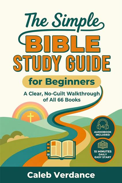 The Simple Bible Study Guide for Beginners