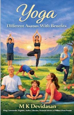 Yoga: Different Asanas with Benefits - M K Devidasan - cover