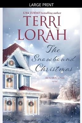 The Snowbound Christmas - Terri Lorah - cover