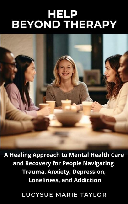 Help Beyond Therapy