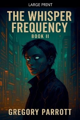 The Whisper Frequency - Gregory Parrott - cover