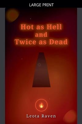 Hot as Hell and Twice as Dead - Leota Raven - cover