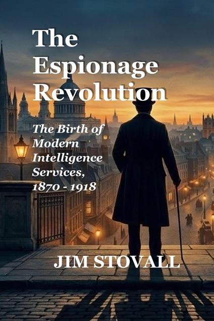 The Espionage Revolution