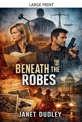 Beneath the Robes - Janet Dudley - cover