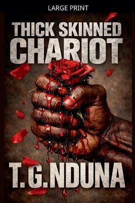 Thick Skinned Chariot - T G Nduna - cover