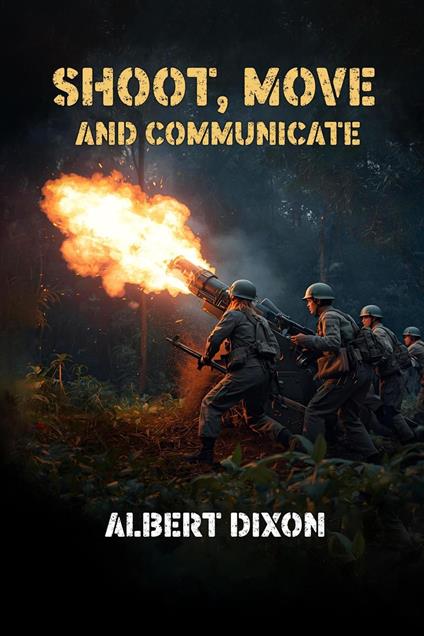 Shoot, Move and Communicate
