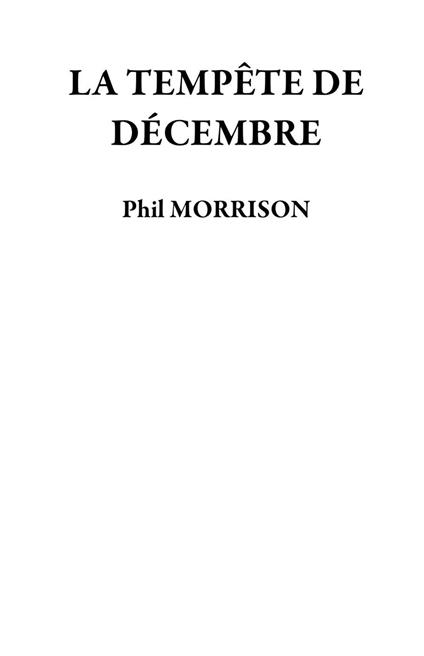 LA TEMPÊTE DE DÉCEMBRE