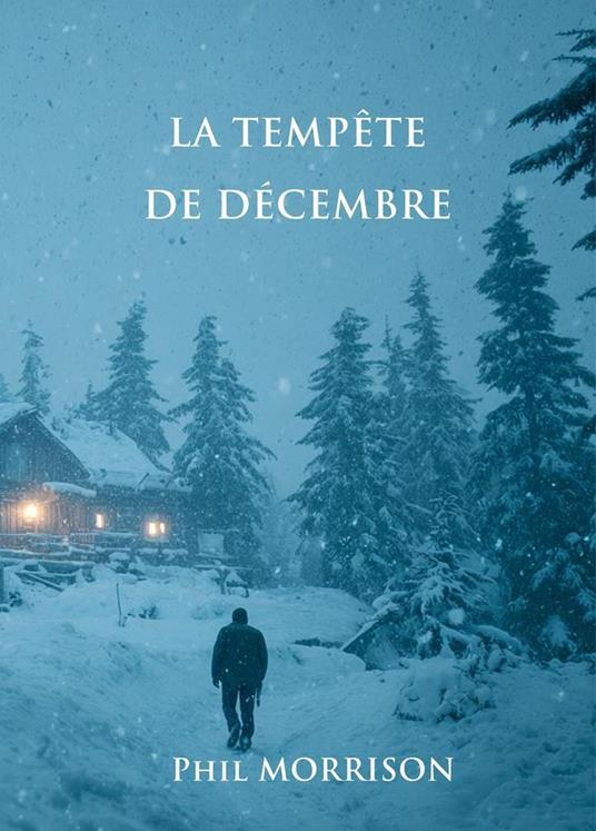 LA TEMPÊTE DE DÉCEMBRE