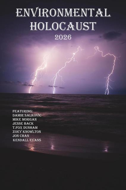 Environmental Holocaust 2026