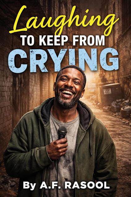 Laughing to Keep from Crying