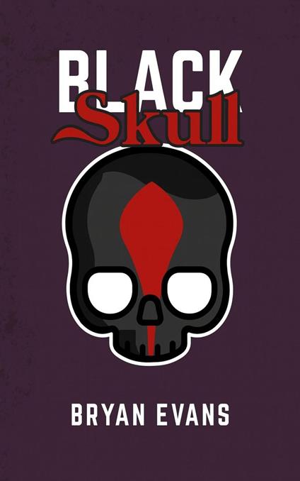 Black Skull - Bryan Evans - ebook