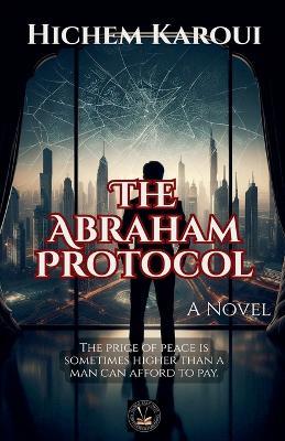 The Abraham Protocol - Hichem Karoui - cover