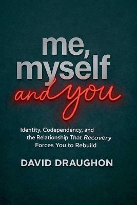 Me, Myself, and You - David Draughon - cover