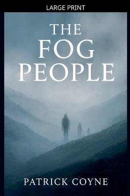 The Fog People - Patrick Coyne - cover