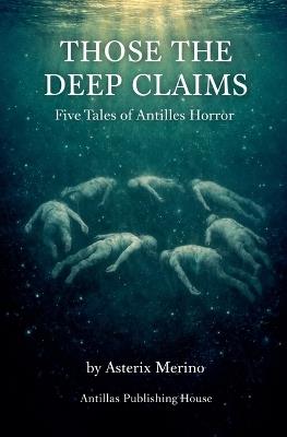 Those The Deep Claims - Asterix Merino - cover