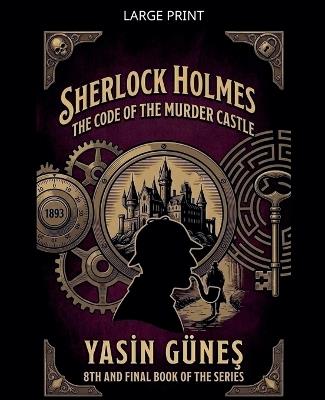 Sherlock Holmes - The Code of the Murder Castle - Yasin Güneş - cover