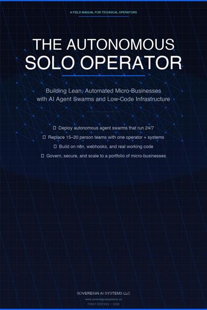 The Autonomous Solo Operator