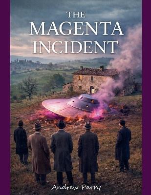 The Magenta Incident - Andrew Parry - cover