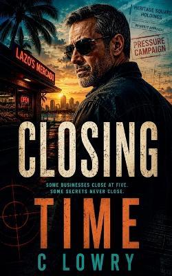 Closing Time - C Lowry - cover