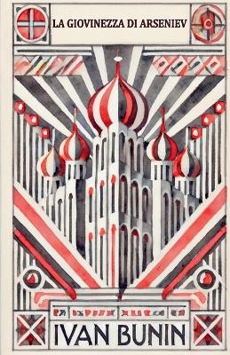 La Giovinezza di Arseniev - Ivan Bunin - cover