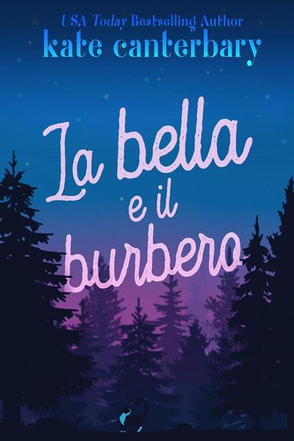 La bella e il burbero - Kate Canterbary - ebook