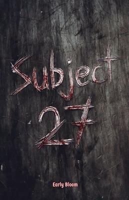 Subject 27: Auditory Anomaly - Early Bloom - cover
