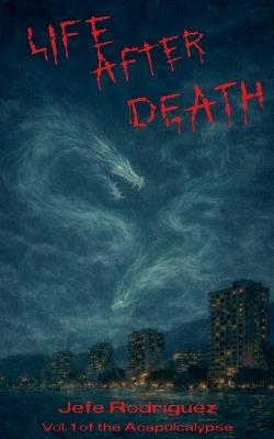 Life After Death - Jefe Rodriguez - cover