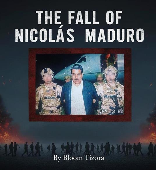 The Fall of Nicolas Maduro