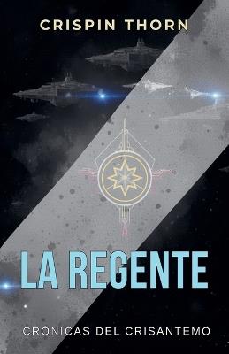 La Regente - Crispin Thorn - cover