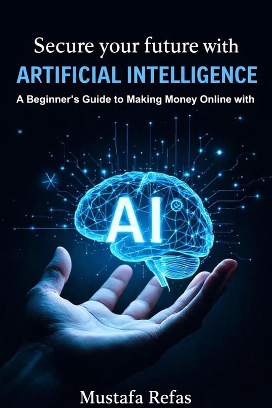 Secure Your Future with Artificial Intelligence