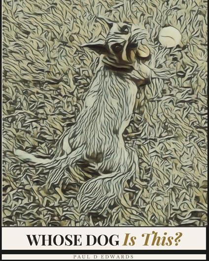 Whose Dog Is This?