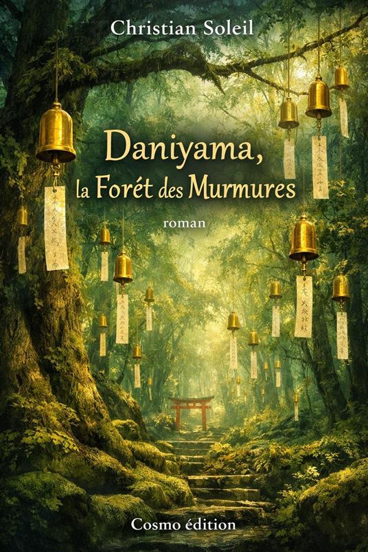 Daiyama, la Forêt des Murmures - Christian Soleil - ebook