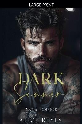 Dark Sinner: Mafia Romance - Alice Reyes - cover